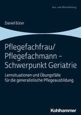 Pflegefachfrau/Pflegefachmann - Schwerpunkt Geriatrie - Daniel B&uuml;ter