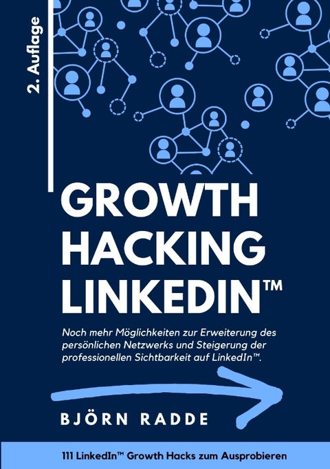 Growth Hacking LinkedIn&trade; - Bj&ouml;rn Radde