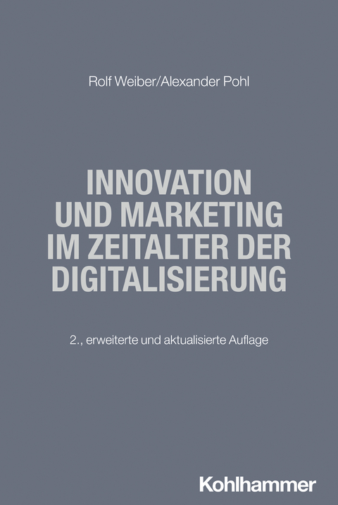 Innovation und Marketing - Rolf Weiber, Alexander Pohl
