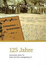 125 Jahre Historischer Verein f&uuml;r Stadt und Kreis Ludwigsburg