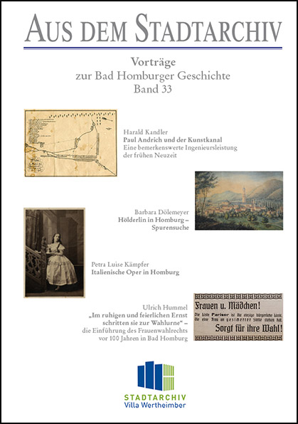 Aus dem Stadtarchiv. Vortr&auml;ge zur Bad Homburger Geschichte, Band 33 - Harald Kandler, Barbara D&ouml;lemeyer, Petra Luise K&auml;mpfer, Ulrich Hummel