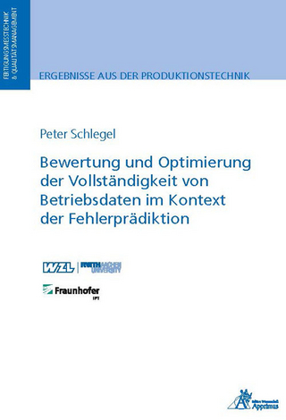 Bewertung und Optimierung der Vollständigkeit von Betriebsdaten im Kontext der Fehlerprädiktion
