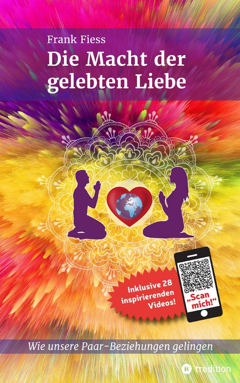 Die Macht der gelebten Liebe - Frank Fiess