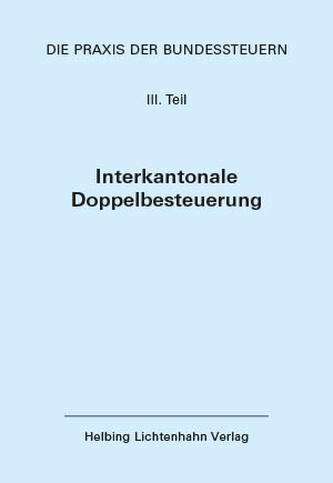 Die Praxis der Bundessteuern: Teil III EL 63