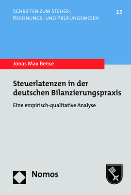 Steuerlatenzen in der deutschen Bilanzierungspraxis - Jonas Max Bense