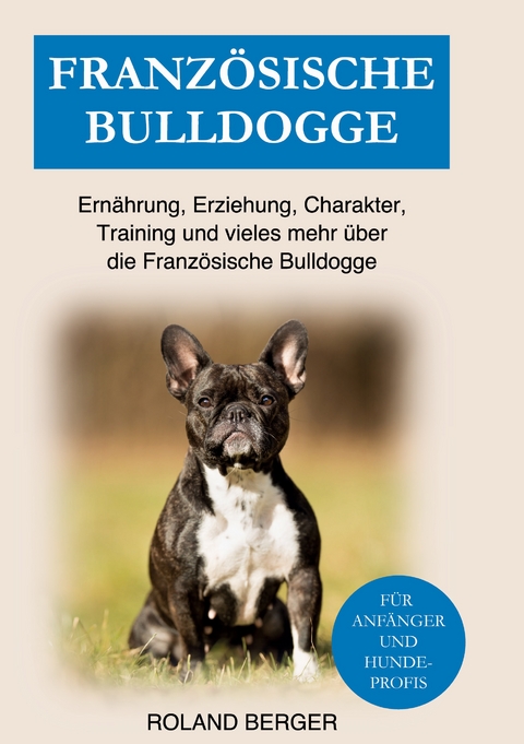 Franz&ouml;sische Bulldogge - Roland Berger