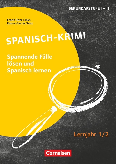 Lernkrimis für die SEK I - Spanisch - Lernjahr 1/2 - Frank Reza Links, Emma Garcia Sanz