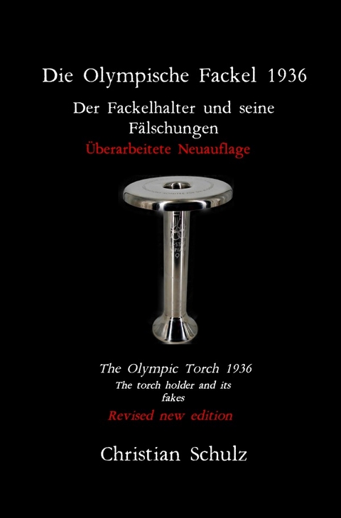 Die Olympische Fackel 1936 - Christian Schulz