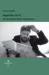 Bagatellen f&uuml;r B - Gerhard M&uuml;ller