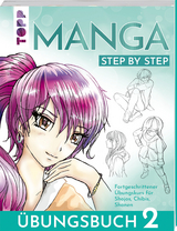 Manga Step by Step &Uuml;bungsbuch 2 - Gecko Keck