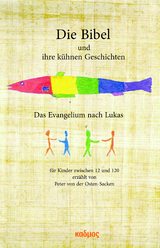 Die Bibel und ihre k&uuml;hnen Geschichten - Peter Von Der Osten-Sacken