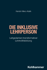 Die inklusive Lehrperson - Kerstin Merz-Atalik