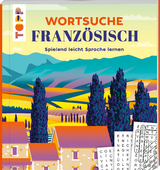 Wortsuche Franz&ouml;sisch &ndash; Spielend leicht Sprache lernen - Eric Saunders