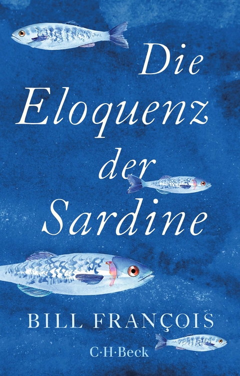 Die Eloquenz der Sardine - Bill François