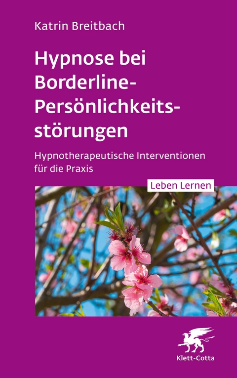 Hypnose bei Borderline-Pers&ouml;nlichkeitsst&ouml;rungen - Katrin Breitbach