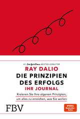 Die Prinzipien des Erfolgs – Ihr Journal - Ray Dalio