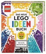 Das neue LEGO&reg; Ideen Buch - Simon Hugo, Tori Kosara, Julia March, Catherine Saunders