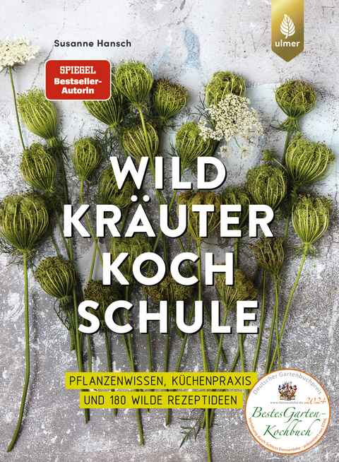 Die gro&szlig;e Wildkr&auml;uter-Kochschule - Susanne Hansch
