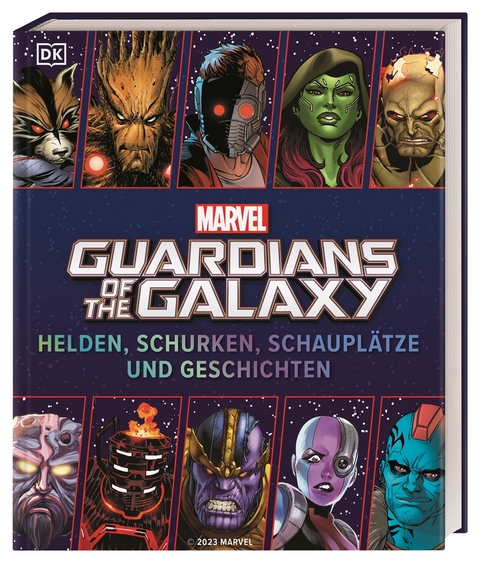 MARVEL Guardians of the Galaxy Helden, Schurken, Schaupl&auml;tze und Geschichten - Nick Jones