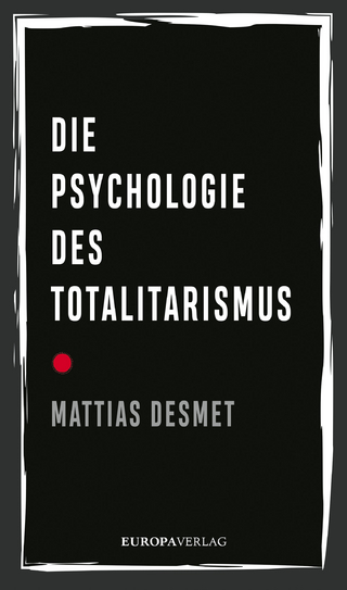 Die Psychologie des Totalitarismus