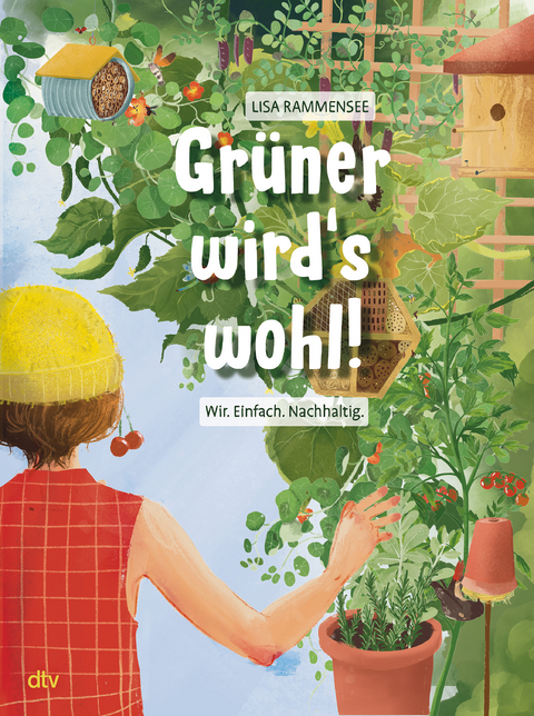 Grüner wird's wohl! – Wir. Einfach. Nachhaltig. - Lisa Rammensee