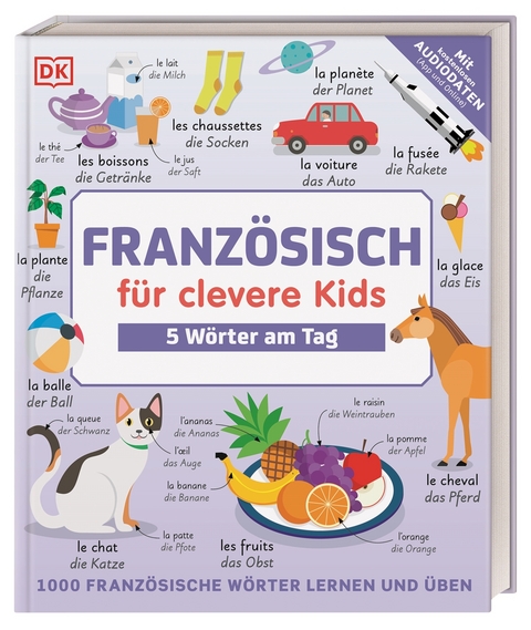 Franz&ouml;sisch f&uuml;r clevere Kids - 5 W&ouml;rter am Tag