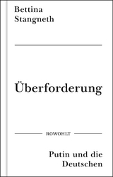 Überforderung - Bettina Stangneth