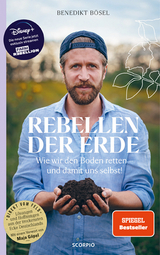 Rebellen der Erde - Benedikt B&ouml;sel