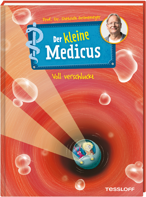 Der kleine Medicus. Band 1. Voll verschluckt - Dietrich Gr&ouml;nemeyer