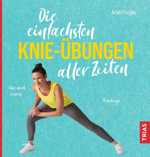 Die einfachsten Knie-Übungen aller Zeiten - Arndt Fengler