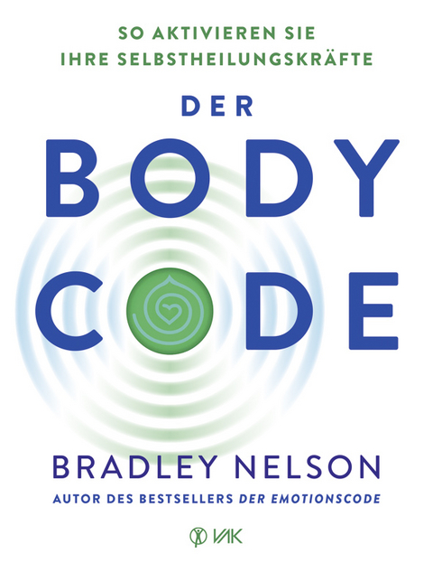 Der Body Code - Bradley Nelson