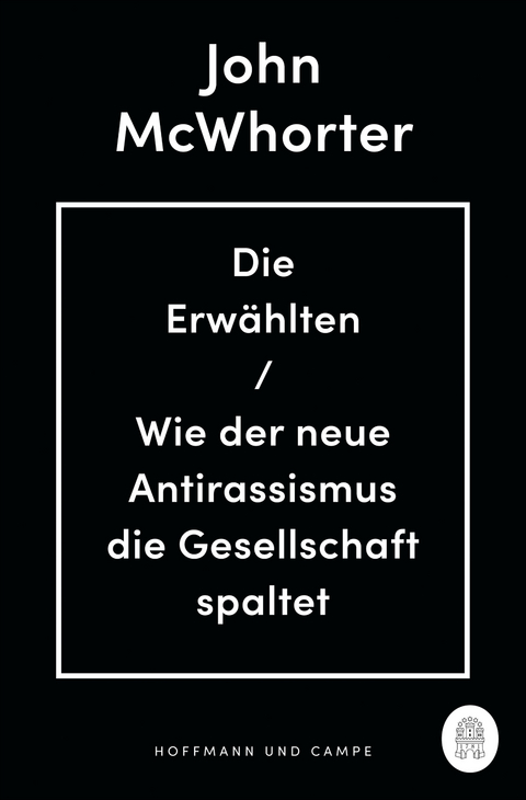 Die Erw&auml;hlten - John McWhorter