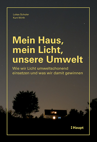 Mein Haus, mein Licht, unsere Umwelt