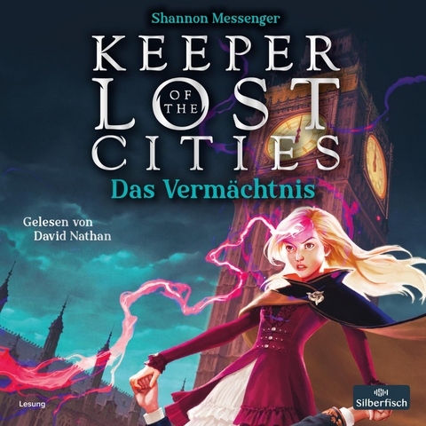 Keeper of the Lost Cities – Das Vermächtnis (Keeper of the Lost Cities 8) - Shannon Messenger