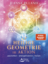 Heilige Geometrie in Aktion - Jeanne Ruland