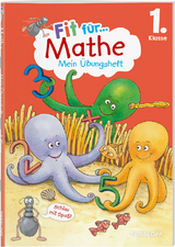 Fit f&uuml;r Mathe 1. Klasse. Mein &Uuml;bungsheft - Kirstin Gramowski