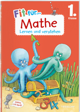 Fit f&uuml;r Mathe 1. Klasse. Lernen und verstehen - Kirstin Gramowski