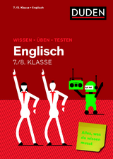 Wissen - Üben - Testen: Englisch 7./8. Klasse