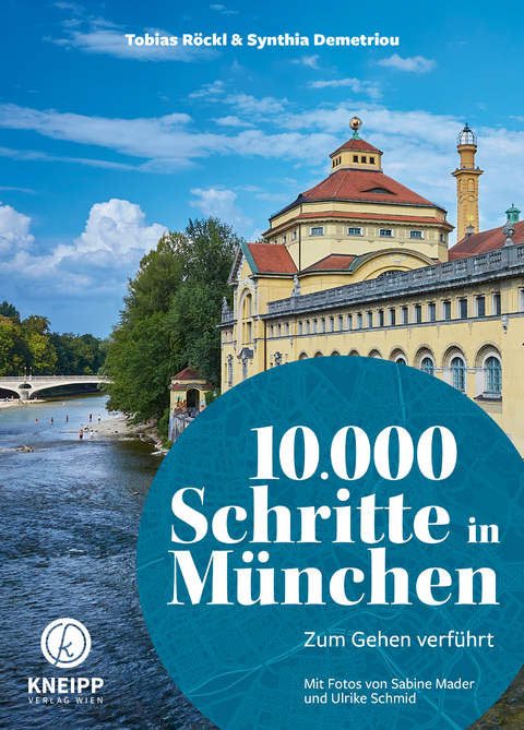 10.000 Schritte in M&uuml;nchen - Synthia Demetriou, Tobias R&ouml;ckl