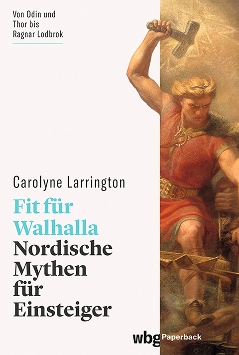 Fit f&uuml;r Walhalla - Carolyne Larrington