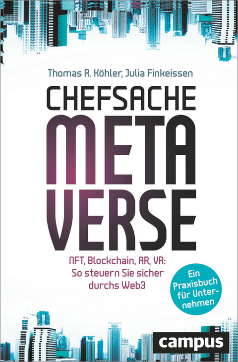 Chefsache Metaverse - Thomas R. K&ouml;hler, Julia Finkeissen