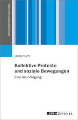 Kollektive Proteste und soziale Bewegungen - Dieter Rucht