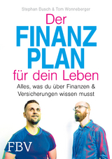 Der Finanzplan f&uuml;r dein Leben - Stephan Busch, Tom Wonneberger