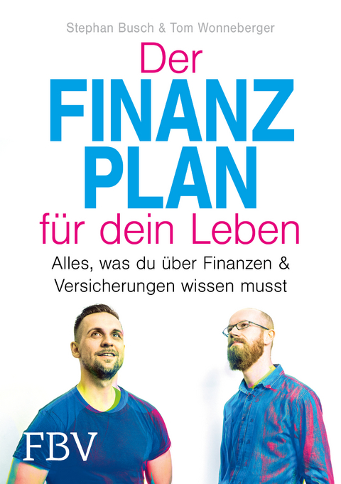Der Finanzplan f&uuml;r dein Leben - Stephan Busch, Tom Wonneberger