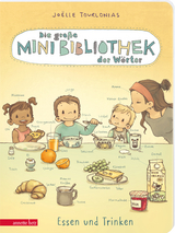 Die gro&szlig;e Mini-Bibliothek der W&ouml;rter - Essen und Trinken (Die Mini-Bibliothek der W&ouml;rter, Bd.) - Jo&euml;lle Tourlonias