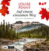 Auf einem einsamen Weg. Der 14. Fall f&uuml;r Gamache - Louise Penny