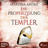 Die Prophezeiung der Templer - Martina Andr&eacute;