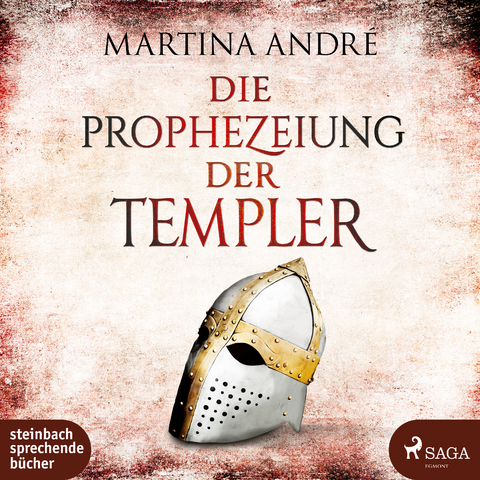 Die Prophezeiung der Templer - Martina Andr&eacute;
