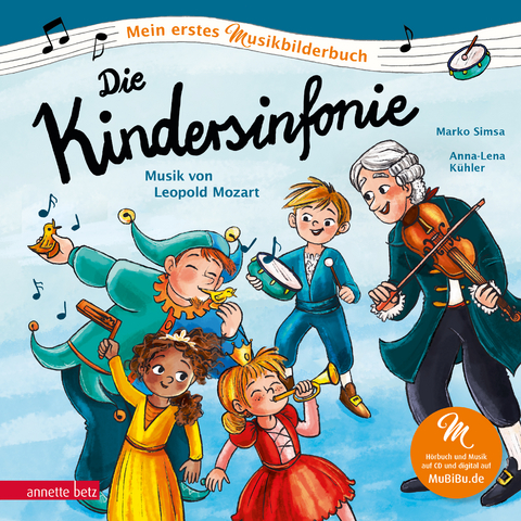 Die Kindersinfonie (Mein erstes Musikbilderbuch mit CD und zum Streamen, Bd.) - Marko Simsa