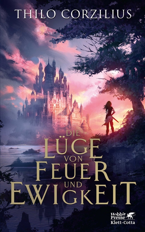 Die L&uuml;ge von Feuer und Ewigkeit - Thilo Corzilius